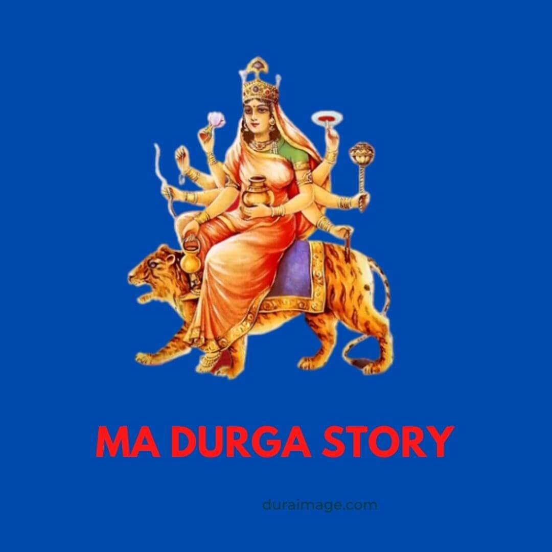 Ma Durga Story