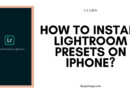 How to install lightroom presets on Iphone_